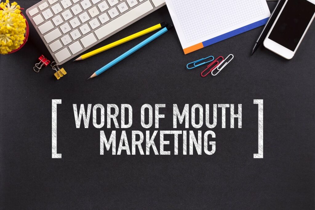 Is Word Of mouth Marketing The Best Way To Promote My Business?